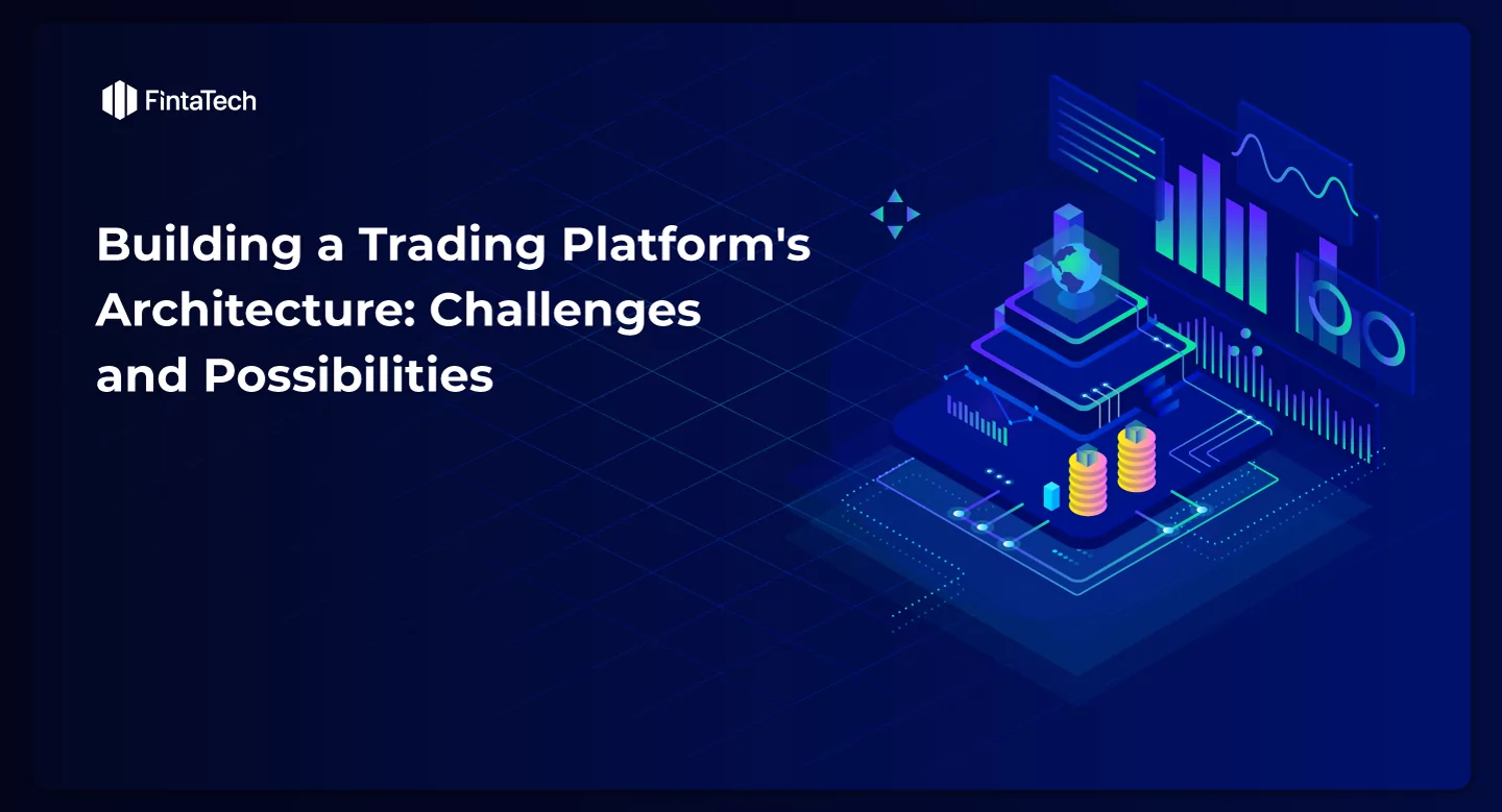 trading platform architecture